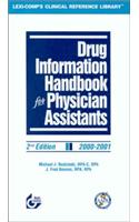 Drug Information Handbook for Physician Assistants: 2000 - 2001