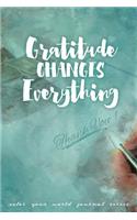 Gratitude Changes Everything