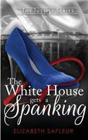 The White House Gets a Spanking