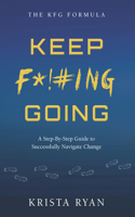 Keep F*!#ing Going
