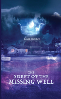 Secret of the Missing Well