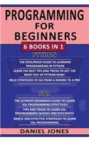 Programming for Beginners: 6 Books in 1- Python Programming( 3 Book Series) & SQL Programming(3 Book Series)