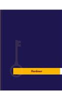 Hardener Work Log