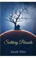 Solitary Pursuits