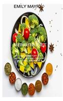 Arthritis Diet: Anti-inflammatory diet that relieves and prevent joint inflammation
