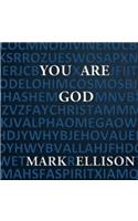 You Are God