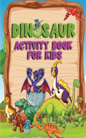 Dinosaur Activity Book for Kids