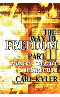 Way to Freedom, Part 2