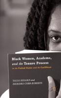 Black Women, Academe, and the Tenure Process in the United States and the Caribbean