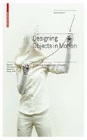 Designing Objects in Motion: Exploring Kinaesthetic Empathy(Board of International Research in Design)