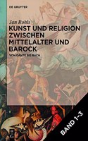 [Set Kunst Und Religion Zwischen Mittelalter Und Barock, Bd 1-3]