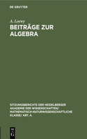 Beiträge Zur Algebra