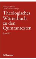 Theologisches Worterbuch Zu Den Qumrantexten. Band 3