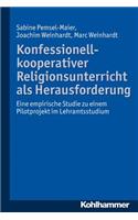 Konfessionell-Kooperativer Religionsunterricht ALS Herausforderung