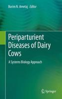 Periparturient Diseases of Dairy Cows