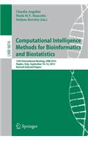 Computational Intelligence Methods for Bioinformatics and Biostatistics