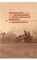 Technology and the Environment in State-Socialist Hungary