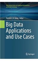 Big Data Applications and Use Cases