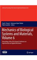 Mechanics of Biological Systems and Materials, Volume 6