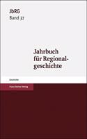 Jahrbuch Fur Regionalgeschichte 37 (2019)