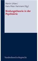Bindungstheorie in Der Psychiatrie