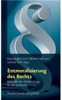 Entmoralisierung Des Rechts