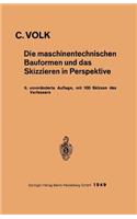 Die maschinentechnischen Bauformen und das Skizzieren in Perspektive