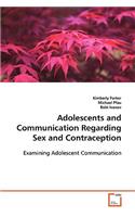 Adolescents and Communication Regarding Sex and Contraception