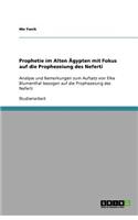 Prophetie im Alten Ägypten mit Fokus auf die Prophezeiung des Neferti