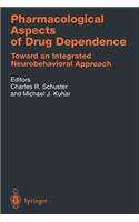 Pharmacological Aspects of Drug Dependence
