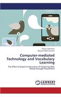 Computer-Mediated Technology and Vocabulary Learning