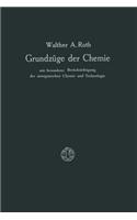 Grundzüge der Chemie mit Besonderer Berücksichtigung der anorganischen Chemie und Technologie