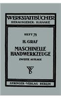 Maschinelle Handwerkzeuge