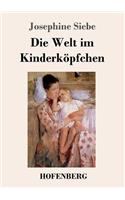 Die Welt im Kinderköpfchen