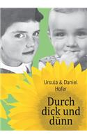 Durch dick und dünn