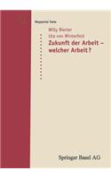 Zukunft Der Arbeit -- Welcher Arbeit?