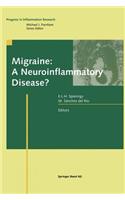 Migraine: A Neuroinflammatory Disease?