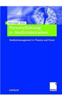 Personalführung in Medizinbetrieben