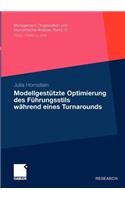 Modellgestütze Optimierung Des Führungsstils Während Eines Turnarounds