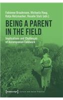 Being a Parent in the Field – Implications and Challenges of Accompanied Fieldwork