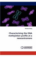 Characterising the DNA Methylation Profile at a Neocentromere