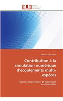 Contribution � La Simulation Num�rique D �coulements Multi-Esp�ces: (Omn.Univ.Europ.)