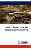 Effect of Bond Thickness