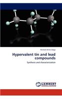 Hypervalent Tin and Lead Compounds