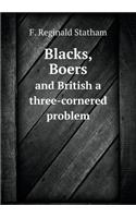 Blacks, Boers and British a three-cornered problem: (English)
