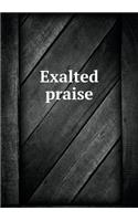 Exalted Praise