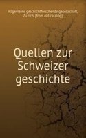 Quellen zur Schweizer geschichte