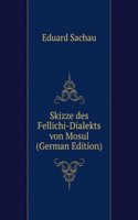 Skizze des Fellichi-Dialekts von Mosul (German Edition)