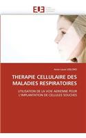 Therapie Cellulaire Des Maladies Respiratoires