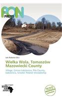 Wielka Wola, Tomasz W Mazowiecki County